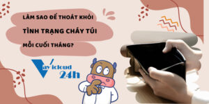 bí quyết tránh cháy túi - vay tiền nhanh icloud