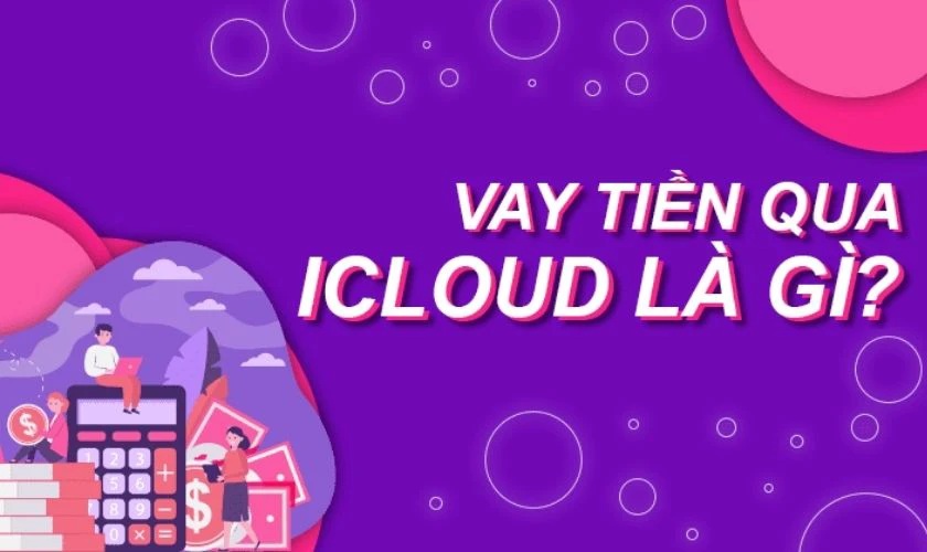 vay icloud uy tín vayicloud24h